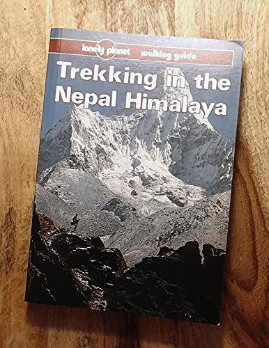 Imagen de archivo de Lonely Planet Trekking in the Nepal Himalaya -- 6th Edition a la venta por gigabooks