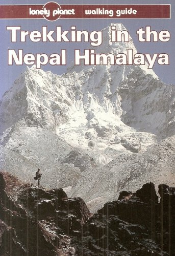 Stock image for Lonely Planet Trekking in the Nepal Himalaya -- 6th Edition for sale by gigabooks