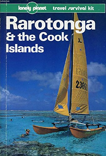 Stock image for Lonely Planet Rarotonga and the Cook Islands : A Travel Survival Kit for sale by Better World Books: West