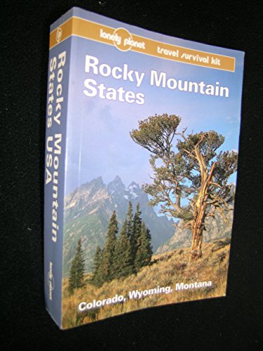 Beispielbild fr Lonely Planet Rocky Mountain States : U. S. A. Guide zum Verkauf von Better World Books