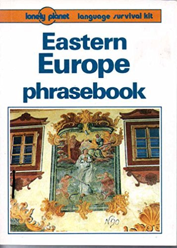 Imagen de archivo de Lonely Planet Eastern Europe Phrasebook (Lonely Planet Language Survival Kit) a la venta por Wonder Book