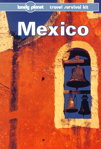 Beispielbild fr MEXICO (5th Edition) a Lonely Planet travel survival kit zum Verkauf von Ed Buryn Books