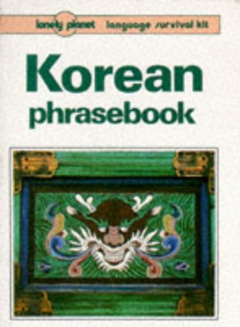 Imagen de archivo de Lonely Planet Korean Phrasebook (Language Survival Kit) a la venta por Hawking Books