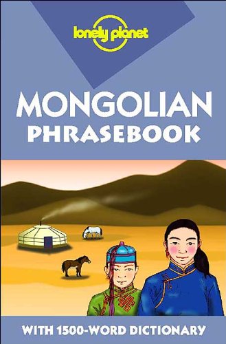 Stock image for Mongolian: Phrasebook (Lonely Planet Phrasebook) for sale by WorldofBooks