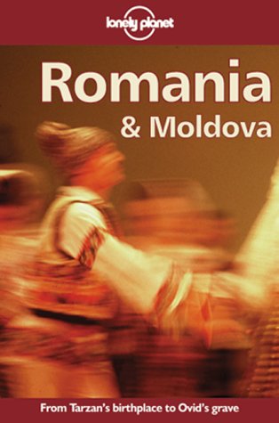 Lonely Planet Romania & Moldova (9780864423290) by Lonely Planet; Nicola Williams