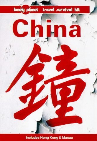 9780864423634: China: A Travel Survival Kit (Lonely Planet Travel Survival Kit) [Idioma Ingls]