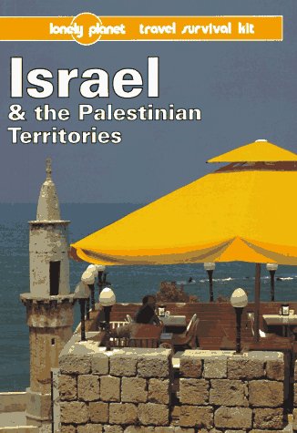 Imagen de archivo de Lonely Planet Israel & the Palestinian Territories: A Lonely Planet Travel Survival Kit (3rd ed) a la venta por WorldofBooks