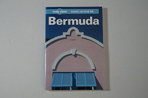 Beispielbild fr Lonely Planet Bermuda (Bermuda, a Travel Survival Kit) zum Verkauf von Wonder Book