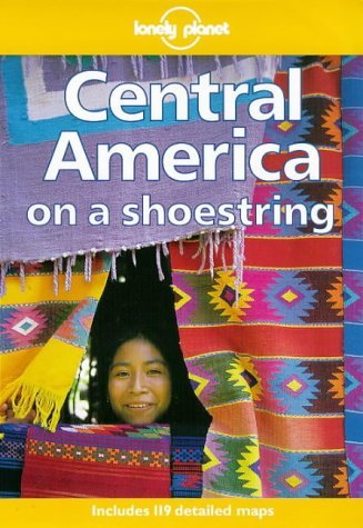 Imagen de archivo de Lonely Planet Central America on a Shoestring a la venta por Wonder Book