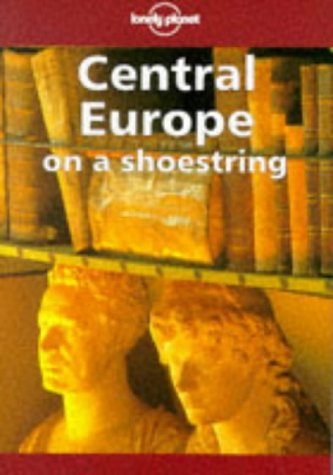 9780864424204: Central Europe on a Shoestring (Lonely Planet Shoestring Guide) [Idioma Ingls]