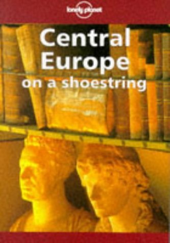 Stock image for Lonely Planet Central Europe (Lonely Planet Shoestring Guides) for sale by Robinson Street Books, IOBA