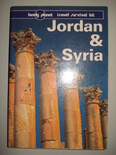 9780864424273: Jordan and Syria: A Travel Survival Kit (Lonely Planet Travel Survival Kit) [Idioma Ingls]