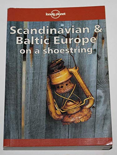 9780864424341: Scandinavian and Baltic Europe on a Shoestring (Lonely Planet Shoestring Guide) [Idioma Ingls]