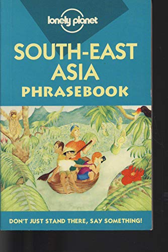 9780864424358: Lonely Planet South-East Asia Phrasebook (Lonely Planet Language Survival Kit)