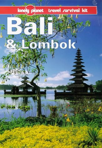 Stock image for Lonely Planet Bali & Lombok: Travel Survival Kit (Lonely Planet Bali and Lombok) for sale by Wonder Book