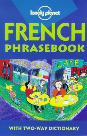 Beispielbild fr Lonely Planet French : Phrasebook: with Two-Way Dictionary zum Verkauf von Better World Books