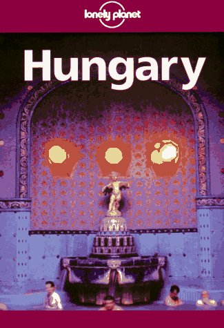 Imagen de archivo de Lonely Planet Hungary a la venta por Better World Books