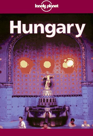 9780864424525: Hungary: A Travel Survival Kit (Lonely Planet Travel Guides) [Idioma Ingls]