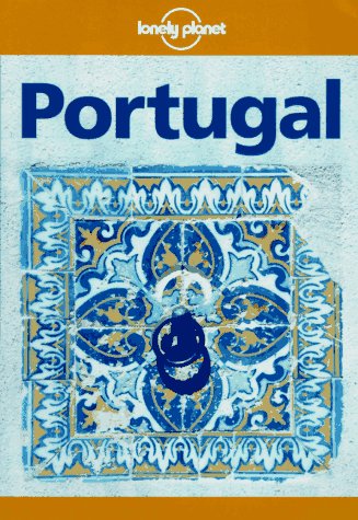 Stock image for Lonely Planet Portugal for sale by Better World Books