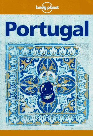 9780864424679: Lonely Planet Portugal (Lonely Planet Travel Survival Kit)