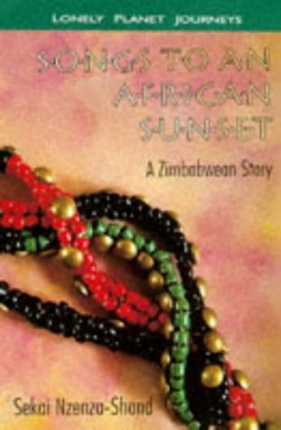 Stock image for Songs to an African Sunset: A Zimbabwean Story for sale by Wonder Book