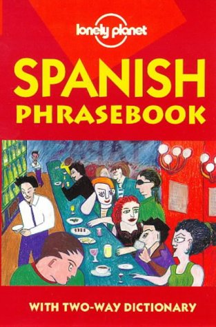 Imagen de archivo de Lonely Planet Spanish Phrasebook: With Two-Way Dictionary a la venta por ThriftBooks-Atlanta