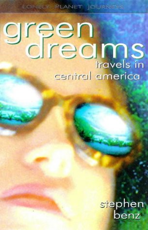 Beispielbild fr Green Dreams: Travels in Central America zum Verkauf von Wonder Book