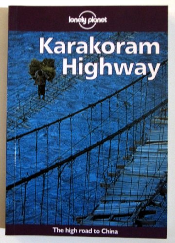 Beispielbild fr Karakoram Highway zum Verkauf von Better World Books: West