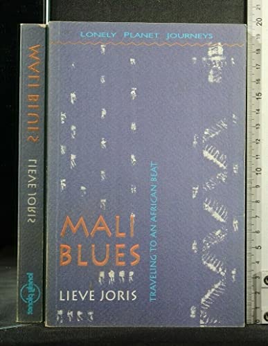 Mali Blues: Traveling to an African Best - Lonely Planet Journals