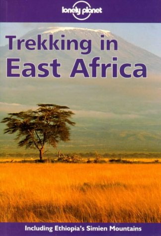Beispielbild fr Lonely Planet Trekking in East Africa zum Verkauf von Wonder Book