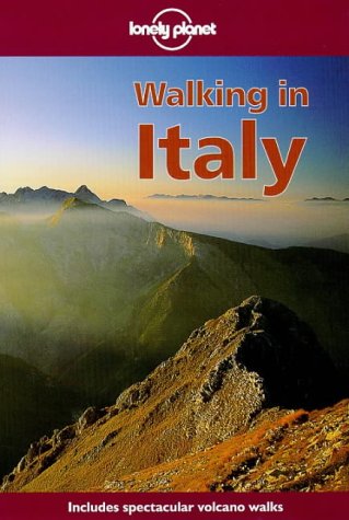 Lonely Planet Walking in Italy (Walking in Italy, 1st ed) (9780864425423) by Helen Gillman