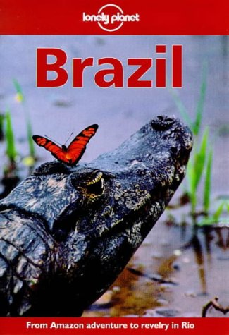 Lonely Planet Brazil (4th ed) - Selby, Nick,Draffen, Andrew,Jones, Robyn,McAsey, Chris,Pinheiro, Leonardo