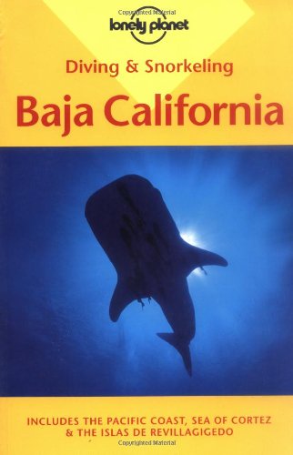 9780864425720: Lonely Planet Diving & Snorkeling Baja California [Lingua Inglese]