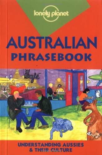 Beispielbild fr Lonely Planet : Australian Phrasebook zum Verkauf von WorldofBooks