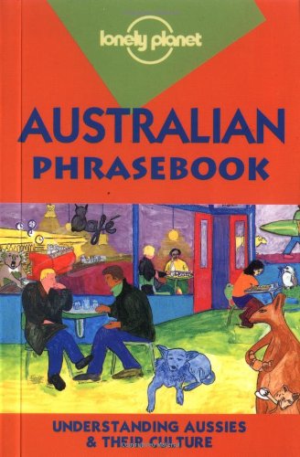 Imagen de archivo de Lonely Planet Australian Phrasebook a la venta por SecondSale