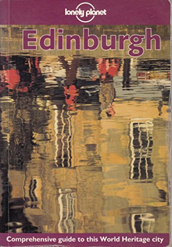 Lonely Planet Edinburgh (Edinburgh, 1st ed) (9780864425805) by Tom Smallman; Lonely Planet