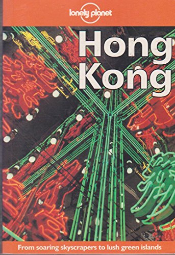 Beispielbild fr Lonely Planet Hong Kong (City Guides Series) zum Verkauf von Wonder Book