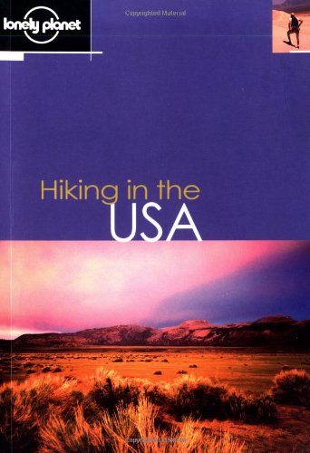 Beispielbild fr Lonely Planet Hiking in the USA zum Verkauf von SecondSale