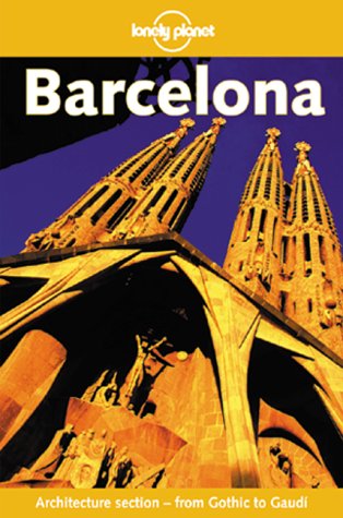 Stock image for Lonely Planet Barcelona (1st ed) for sale by Wonder Book
