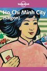 9780864426147: Lonely Planet Ho Chi Minh City (Saigon)