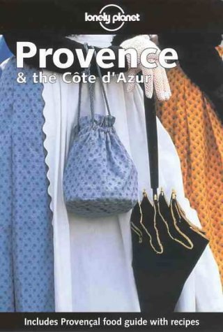Stock image for Lonely Planet Provence and the Cote D'Azur for sale by Better World Books: West
