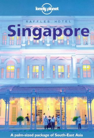 9780864426307: Singapore (Lonely Planet City Guides) [Idioma Ingls]