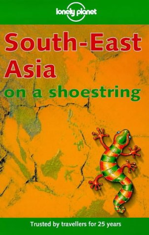 Imagen de archivo de South East Asia (Lonely Planet Shoestring Guides) a la venta por Goldstone Books