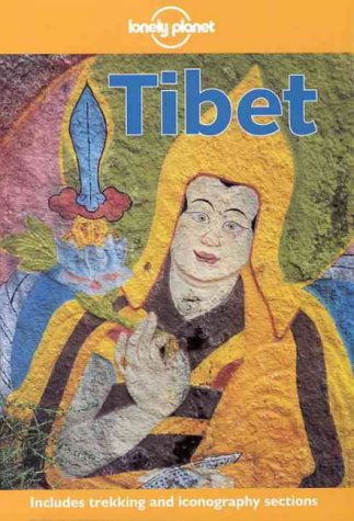 Lonely Planet Tibet (4th ed) - Mayhew, Bradley, John Vincent Bellezza and Tony Wheeler