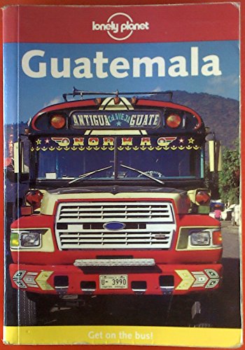 Stock image for Lonely Planet Guatemala (Lonely Planet Guatemala) for sale by SecondSale