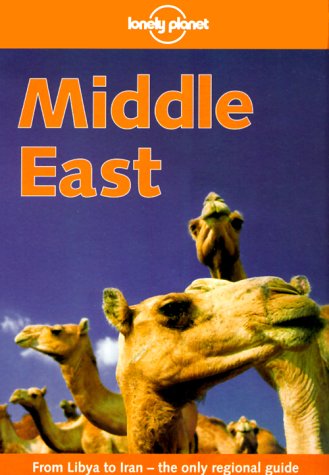 Beispielbild fr Lonely Planet Middle East (Lonely Planet Middle East, 3rd ed) zum Verkauf von Wonder Book