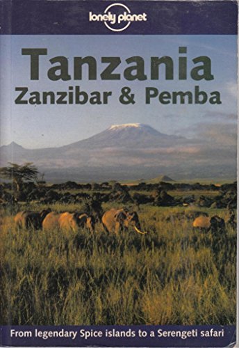 9780864427267: Tanzania, Zanzibar and Pemba (Lonely Planet Read This First) [Idioma Ingls]