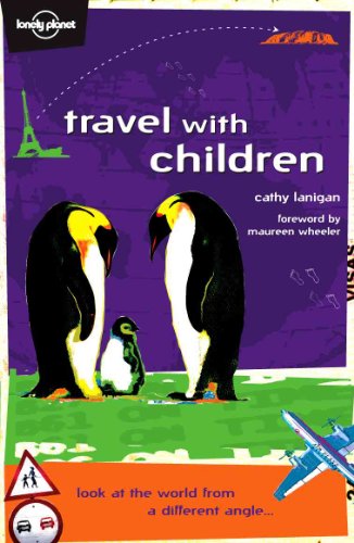 Stock image for Travel with Children (Lonely Planet Travel Guides) for sale by AwesomeBooks