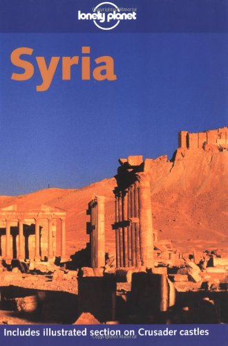 9780864427472: Syria (Lonely Planet Regional Guides)