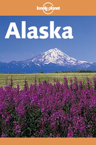 Imagen de archivo de Lonely Planet Alaska a la venta por ThriftBooks-Dallas